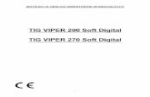 TIG VIPER 200 Soft Digital TIG VIPER 270 Soft Digital · 2013-08-12 · Stosunek czasu trwania prądu szczytu do prądu bazy ... Aby przedłużyć żywotność i niezawodną pracę