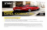 CENNIK OPEL CORSA 3D. · 2017-10-02 · CENNIK 5 000 zł* CORSA 3D z rabatem do: OPEL CORSA 3D. Rok produkcji 2017 / Rok modelowy 2018. Promocyjny rabat do 5 000 zł* Fabryczna instalacja