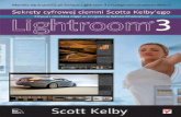 Sekrety cyfrowej ciemni Scotta - Darmowe ebookidarmowe-ebooki.com/czytelnia/sekrety_cyfrowej...narzędziu, niezbędnemu w każdej cyfrowej ciemni – Adobe Photoshop Lightroom 3. Aplikacja