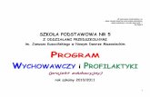 Z ODDZIAŁAMI PRZEDSZKOLNYMI im. Janusza Kusocińskiego w ... · Program wychowawczy szkoły na rok 2010/2011 realizowany w formie projektu edukacyjnego, oparty będzie na następujących