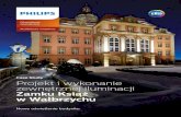 Architektura i krajobrazimages.philips.com/is/content/PhilipsConsumer...Case Study Projekt i wykonanie zewnętrznej iluminacji Zamku Książ w Wałbrzychu Nowe oświetlenie budynku