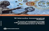 Proces przedsiębiorczego odkrywania i analiza …documents.worldbank.org/curated/en/236681468196731930/...W kierunku innowacyjnej Polski: Proces przedsiębiorczego odkrywania i analiza