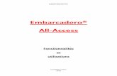 Embarcadero® All-Access all-access.pdfC++Builder 2010, toujours grâce au RAD, permet de gérer l’interface de l’application de manière intuitive en permettant l’ajout de composants