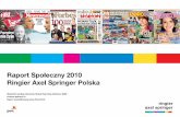 Raport Społeczny 2010 Ringier Axel Springer Polskaraportyspoleczne.pl/wp-content/uploads/2013/09/dokument...doskonałe dziennikarstwo, lecz również sprawność i efektywność wewnętrznych