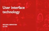 User interface technology - Stanford University · 2018-10-06 · User interface tech. research How can the user interact ﬂuidly with the world around them? New input modalities: