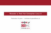 Nowosci w Red Hat Enterprise Linux 8 · I Application Streams – odpowiedź na potrzeby twórców aplikacji, aby dostarczać wspierane alternatywne wersje oprogramowania I Wiele