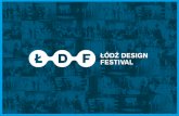 Organizator - Łódź Design Festival · • w ramach Edukreacji odwiedziło nas niemalże 1000 najmłodszych uczestników festiwalu, w tym ponad 700 wzięło udział w warsztatach