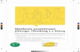 Myślenie projektowe (Design Thinking ) z Klasą...(Design Thinking ) z Klasą ... Zespołowe rozwiązywanie problemów przez nauczycieli: Myślenie projektowe w pracy nauczycielskiej