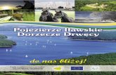 edukacyjnemazurytravel.com.pl/resources/Folder_Pojezierze_Iawskie_i_Dorzecz… · 4 5 Turystyka piesza i rowerowa Pojezierze Iławskie to niezwykle atrakcyjne tereny dla najbardziej