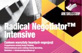 Radical Negotiator™ Warsztaty twardych negocjacji …...2018/10/12  · Przygotowane metodą Design Thinking Rekomendowane przez redakcję Nowej Sprzedaży, Marketera + i biznesmusisprzedawac.pl