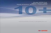 Raport Roczny 2009 Grupa LOTOS SA2013.raportroczny.lotos.pl/.../raport_skons_2009.pdfRaport Roczny 2009 zawiera Skonsolidowane sprawozdanie finansowe zatwierdzone przez Zarząd Grupy