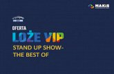 STAND UP SHOW- THE BEST OF Loże VIP STAND...31.01.2019 STAND –UP SHOW STAND-UP SHOW 2019 - The Best of - to największe komediowe wydarzenie w Polsce. Czołówkanajlepszych komikóww