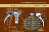 POLSKIE GRANATY - Gandalf.com.plmej produkcji granatów w okresie dwudziestolecia międzywojennego. W tym miejscu chciałbym również serdecznie podziękować grupie badaczy tematu,