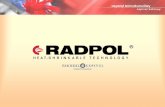 Plan prezentacji - Radpol · ciepłowniczych – osprzęt termokurczliwy na rury ciepłownicze • Dla sektora elektroenergetycznego (niskie i średnie napięcia) – rury cienkościenne,