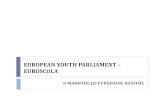 EUROPEAN YOUTH PARLIAMENT – EUROSCOLA2lyk-peir-athin.att.sch.gr/pr/2012-13/im-tsik1.pdf · 2013-06-12 · l/Euroscola_prog.html. Επιλοή σξμμντόννφν Διαγωνισμός