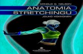 Anatomia stretchingu - Studio Astropsychologii · ANATOMIA STRETCHINGU ILUSTROWANY PRZEWODNIK JAK POPRAWIĆ ELASTYCZNOŚĆ I SIŁĘ MIĘŚNI Arnold G. Nelson Jouko Kokkonen Ilustracje: