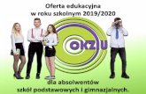 Oferta edukacyjna w roku szkolnym 2019/2020 - CKZiU€¦ · Oferta edukacyjna w roku szkolnym 2019/2020 dla absolwentów szkół podstawowych i gimnazjalnych.