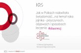 Jak w Polkach rozkwitała świadomośćna temat raka jajnika ... · Badania realizowane przez IQS w latach 2015- 2019 r. techniką wywiadu internetowego, na reprezentatywnej próbie