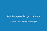 Dr hab. n. med. Dorota Bomba-Opońptg.katowice.pl/static/sites/ginekologia_2015/... · Znieczulenie przewodowe porodu 4% 55% Stymulacja oxytocyną 12% 31% ... – częstość w stosunku