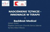 NADCIŚNIENIE TĘTNICZE INNOWACJE W TERAPIImedtrends.pl/wp-content/uploads/2017/01/MedTrends.pdf · Podstawy terapii PHC • PHC przypomina mechanizm działania wielu leków, redukuje