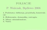 FOLIACJE P. Walczak, Będlewo 2006rams/foliacje_bedlewo06.pdf · •First •Prev •Next •Last •Go Back •Full Screen •Close •Quit Deﬁnicja. p-wymiarową foliacją klasy