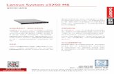 Lenovo System x3250 M6b2b.lenovo.com.cn/Public/uploads/pdf_file/2017-03-23/58d3e2c6001… · SATA 硬盘；16TB 2.5 英寸热插拔SAS/SATA 硬盘或6.4TB 热插拔SATA SSD 处理器（最多）