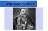JAN KOCHANOWSKI - zsp.przysucha.edu.plzsp.przysucha.edu.pl/images/Pliki/Strefa_j_pol/... · Krótki życiorys Jan Kochanowski żył w latach 1530–1584. Pochodziłz wielodzietnej