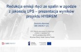 z jakością UPS –prezentacja wynikówunia-ups.pl/wp-content/uploads/2018/11/SBB-9002-HYBREM...A 60 120 13,00 zł 87 600 1 051 200 1 051 13 665 600,00 zł B 80 160 11,00 zł 116