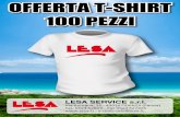 LESA s.n.c. - Serigrafia · T-SHIRT 100 LECA LESA SERVICE s r I Via Bologna, 30 - 43036 FIDENZA (Parma) Tel. 0524 528011 - Fax 0524 527825  - e-mail: info@lesa.it