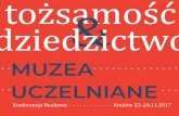 tożsamość dziedzictwo - KATALOG INSTYTUCJI | 2017muzeauczelniane.pl/wp-content/uploads/2018/01/folder... · 2020-03-05 · dziedzictwo zachowane w instytucjach bardzo różnych,