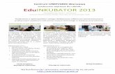 serdecznie zaprasza do udziału EduINKUBATOR 2013fizyka.umk.pl/~scimath/psnpp/pliki/eduinkubator_2013.pdf · Fiński przepis na rozwój nowoczesnego systemu kształcenia. Czy powszechne