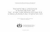 WSPÓŁCZESNE TENDENCJE W ZACHOWANIACH ...boguszmikula.pl/pdf...5 Zachowania organizacyjne zajmują się sze-roko rozumianą problematyką zachowania się ludzi w obrębie organizacji.