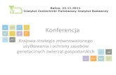 Konferencja - izoo.krakow.pl2. Przygotowanie kluczowych elementów Krajowej Strategii i Planu Działao 3. Przygotowanie niezbędnych analiz i ocen 4. Identyfikacja strategicznych priorytetów