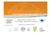 Biogazownie w Polsce i UE – technologie, opłacalno ść , realizacje · 2012-12-19 · Ogółem Biogazownie rolnicze Odpady (włączaj ąc MSW) Ścieki Gaz wysypiskowy Biometan