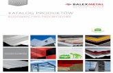 Balex Metal - Katalog produktow 2011 BP PLKolorystyka szeroka paleta Świat Kolorów Balex Metal – strona 46 Długość płyt [mm] 2 500 – 18 000 Szerokość efektywna [mm] 1000