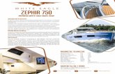 ZEPHIR 750 · 2018-11-30 · ZEPHIR 750 przeznaczony jest do pływania w osłoniętych akwenach, głównie rzekach, kanałach jeziorach. Ze względu na funkcjonalność łódź porównywana