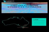 CIRCUIT COMBINÉ SYDNEY ET TASMANIE - Australia Roads · 2018-07-18 · CIRCUIT COMBINÉ SYDNEY ET TASMANIE UNE DECOUVERTE UNIQUE Ce voyage combine la célèbre ... Promenez-vous