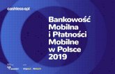 Bankowość Mobilna i Płatności Mobilne w Polsce 2019€¦ · Najlepsze bankowe aplikacje mobilne Tabela funkcji w bankowych aplikacjach mobilnych Komentarz Wojciecha Bolanowskiego: