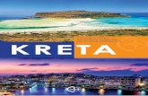 KRETA - Publio.pl · KRETA Około 1500 greckich wysp rozsypanych po morzach Egej-skim i Jońskim tworzy archipelag światów. Zamiesz-kiwane i dziewicze, duże i małe, uro-dzajne