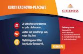 Cedoz Kursy Kadrowo-Płacowe - Outsourcing Portal · 2016-07-13 · kursy kadrowo-płacowe kursy certyfikowane SPiS KUrSóW certyfikacja zawodu Po egzaminie uczestnik otrzymu-je zaświadczenie