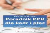 Poradnik PPK dla kadr i plac 16072020 - mojeppk.pl · b. w stosunku do osób zatrudnionych, o których mowa w art. 2 ust. 1 pkt 18 lit. b i d ustawy o PPK – okres od dnia oznaczonego