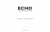 Program emisji obligacji - Echo407,program... · Niniejsza prezentacja została przygotowana do wykorzystania wyłącznie na spotkaniu dla mediów, które odbędzie się w dniu 26