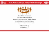 Integracja transportu publicznego w aglomeracji warszawskiej … · 2019-12-09 · metro), obsługujących ... Platforma powinna być otwarta dla wszystkich podmiotów działających