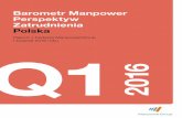Barometr Manpower Perspektyw Zatrudnienia Polska€¦ · pozytywne wyniki odnotowano na podstawie odpowiedzi respondentów z dużych przedsiębiorstw, dla których prognoza wynosi