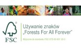 Używanie znaków Forests For All Forever · W internetowym zestawie narzędzi marketingowych - Marketing Toolkit jest dostępnych siedem wersji językowych znaków FFAF (angielski,