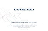GRUPA KAPITAŁOWA MAXCOM · grupa kapitaŁowa maxcom sprawozdanie zarzĄdu z dziaŁalnoŚci grupy kapitaŁowej maxcom w okresie 01.01.2019 – 31.12.2019 tychy, 30 kwietnia 2020 roku