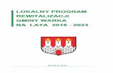 WARKA 2016warka.pl/pad/download/program-rewitalizacji-Warka-18-10-2016.pdfLokalny Program Rewitalizacji Gminy Warka na lata 2016 – 2023 _____ - 9 - 1. OPIS POWIĄZAŃ PROGRAMU Z