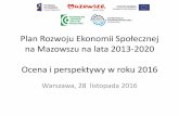 Plan Rozwoju Ekonomii Społecznejmcps.com.pl/wp-content/uploads/2019/03/prezentacja... · Plan Rozwoju Ekonomii Społecznej na Mazowszu na lata 2013-2020 Ocena i perspektywy w roku