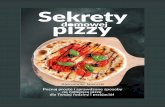 Sekrety domowej pizzy - domowa.pizza … · Poznaj proste i sprawdzone sposoby na najlepszą pizzę dla Twojej rodziny i przyjaciół eBook ISBN: 978-83-942667-0-7. 4 | Aleksander
