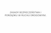ZASADY BEZPIECZEŃSTWA I PORZĄDKU W RUCHU DROGOWYM.technika.sp1.czersk.pl/pliki/ppt/Powtorzenie_do_karty_rowerowej.pdf · Zasady bezpiecznego poruszania się po drodze: •Zasada
